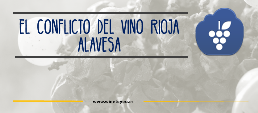 Conflicto del vino Rioja Alavesa