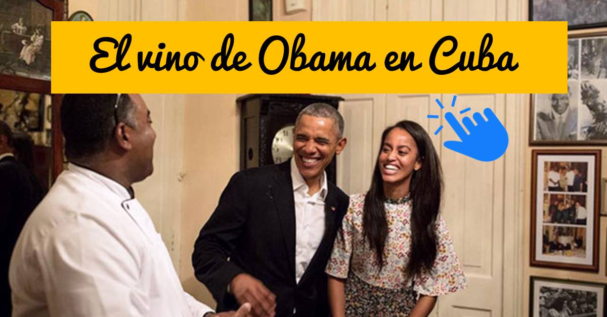 el vino de Obama en Cuba