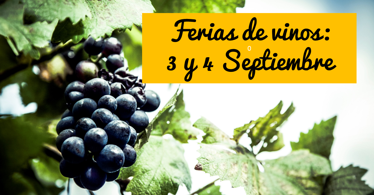ferias de vinos 3 y 4 septiembre